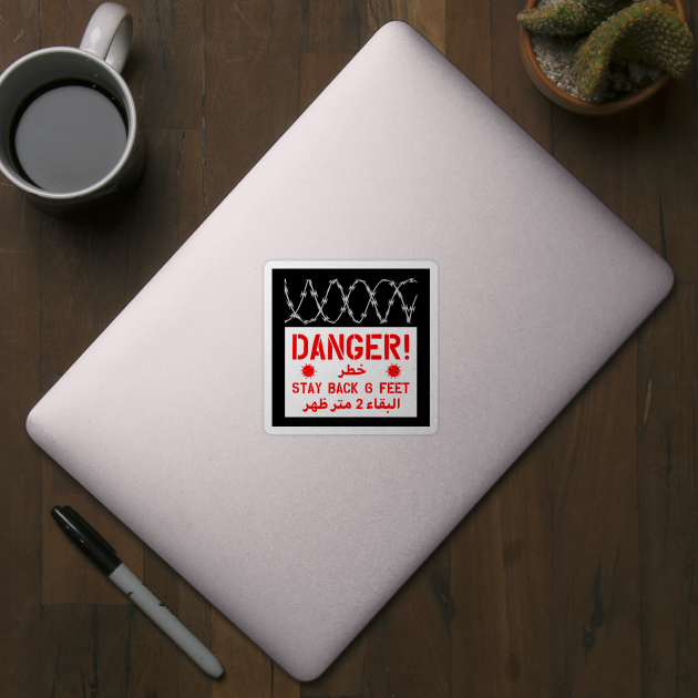 DANGER! Stay Back 6 Feet Concertina Wire by erock